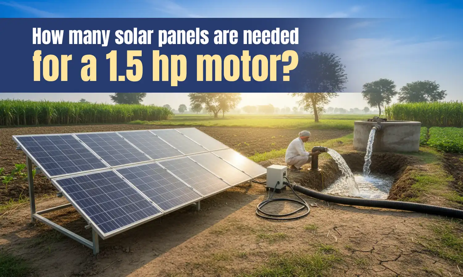 How many solar panels are needed for a 1.5 hp motor?